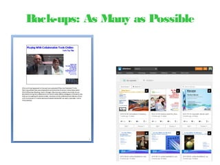 Back-ups: As Many as Possible
 