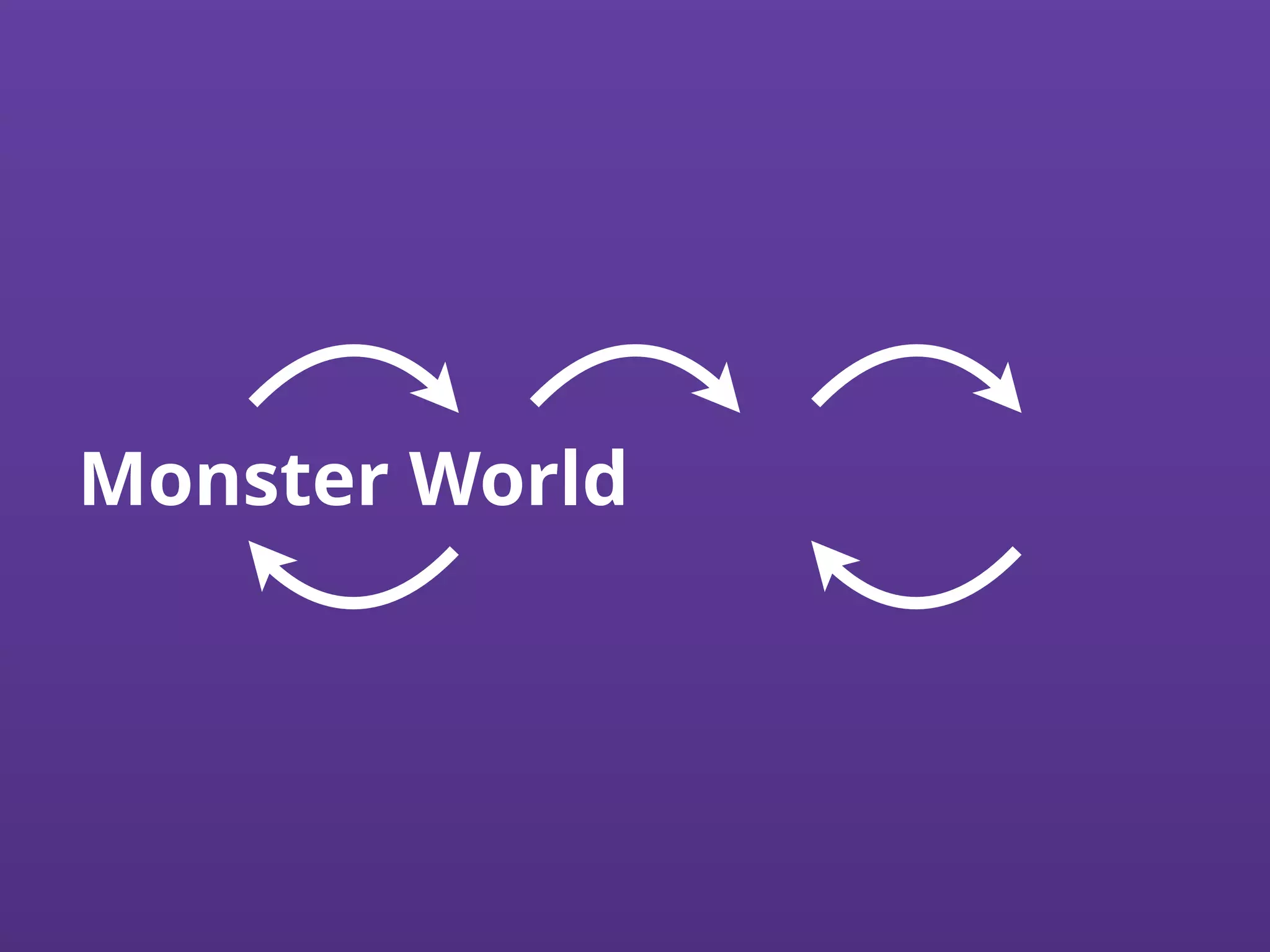 Monster World
 