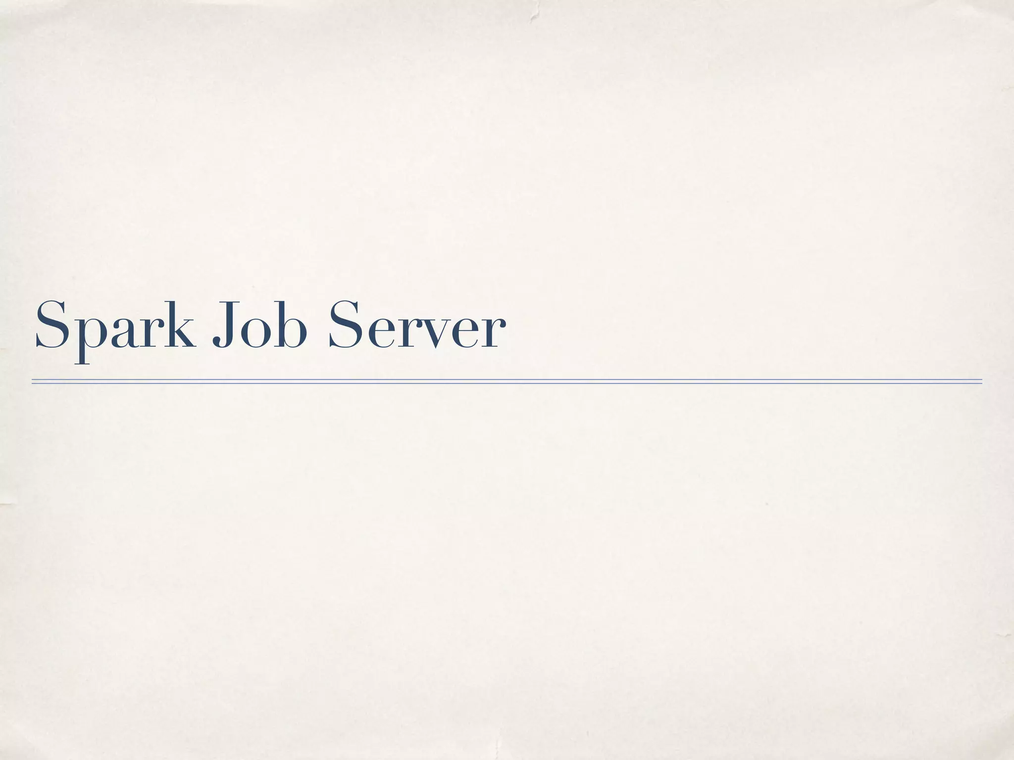 Speeding up application startup
• Spark-submit’s —packages option is super convenient for downloading
dependencies, but avoid it in production
• Downloads tons of jars from Maven when driver starts up, then executors
copy all the jars from driver
• Deploy frequently used dependencies to worker nodes yourself
• For really fast Spark jobs, use the Spark Job Server and share a SparkContext
amongst jobs!
28
 