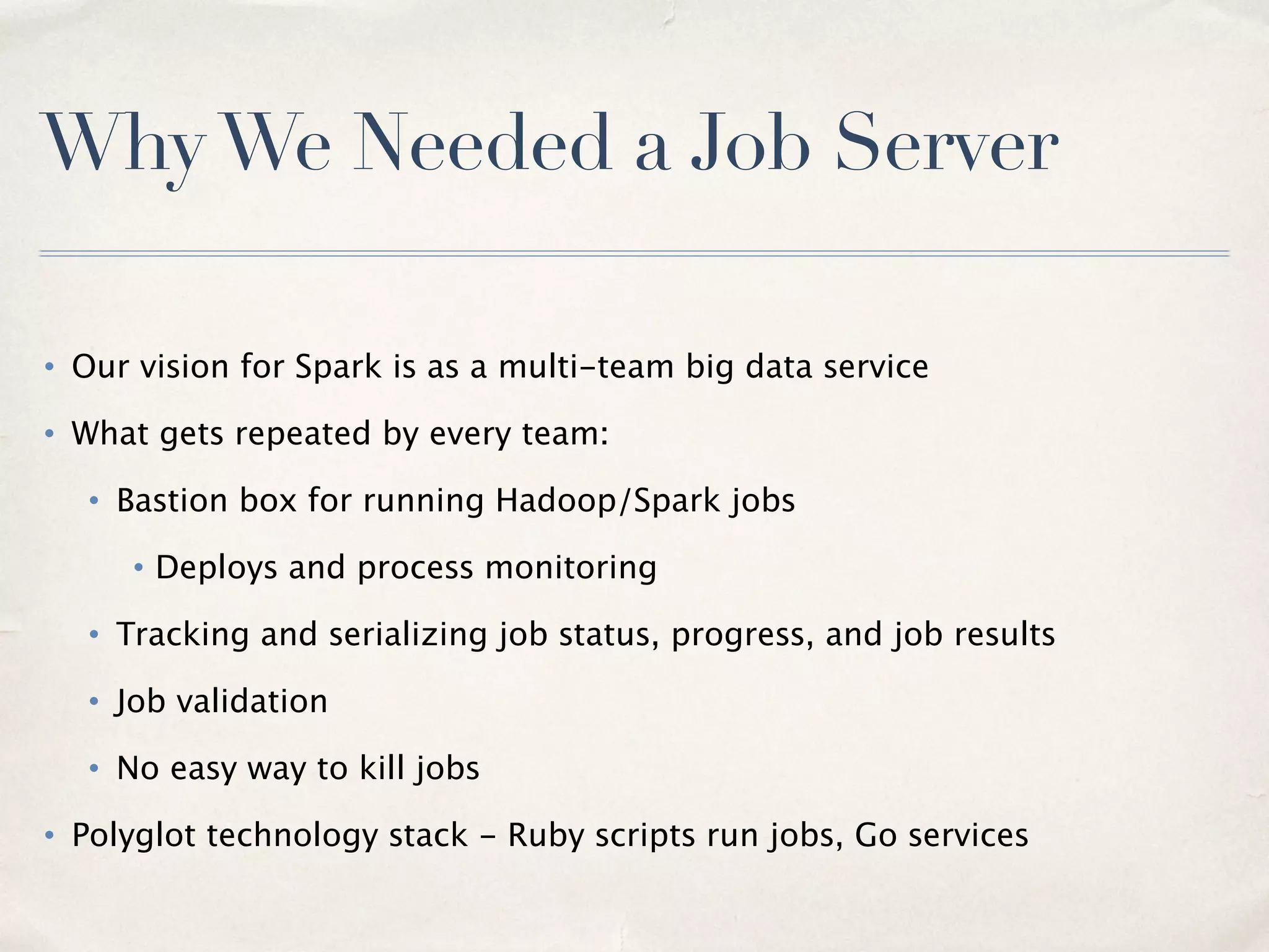 Are your jobs stuck?
• First check cluster resources - does a job have enough CPU/mem?
• Take a thread dump of executors:
32
 