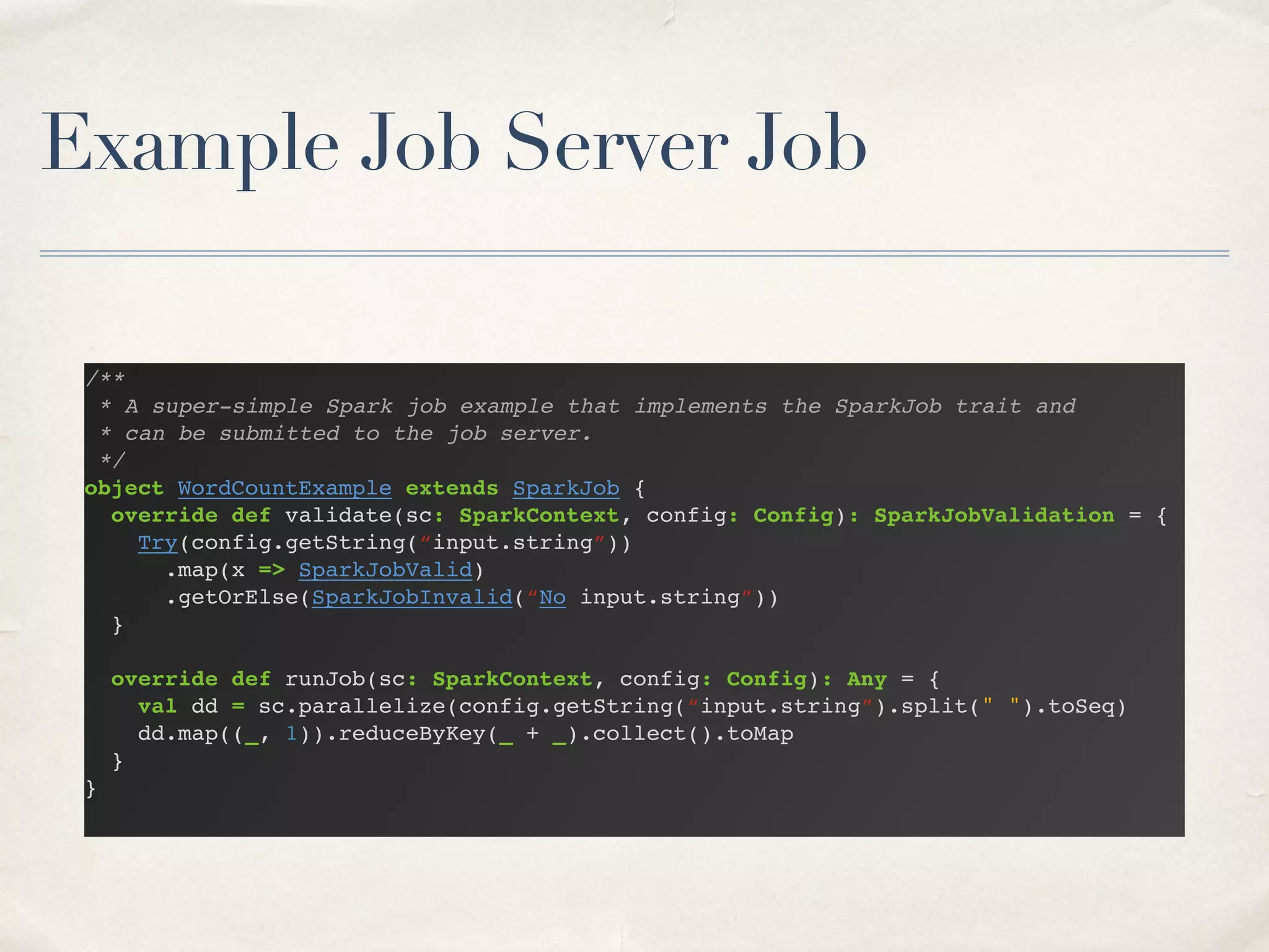 35
http://github.com/spark-jobserver/spark-jobserver
Open Source!!
Also ﬁnd it on spark-packages.org
 