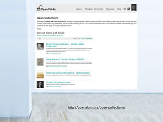 http://openglam.org/open-collections/
 