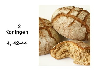 2
Koningen
4, 42-44
 