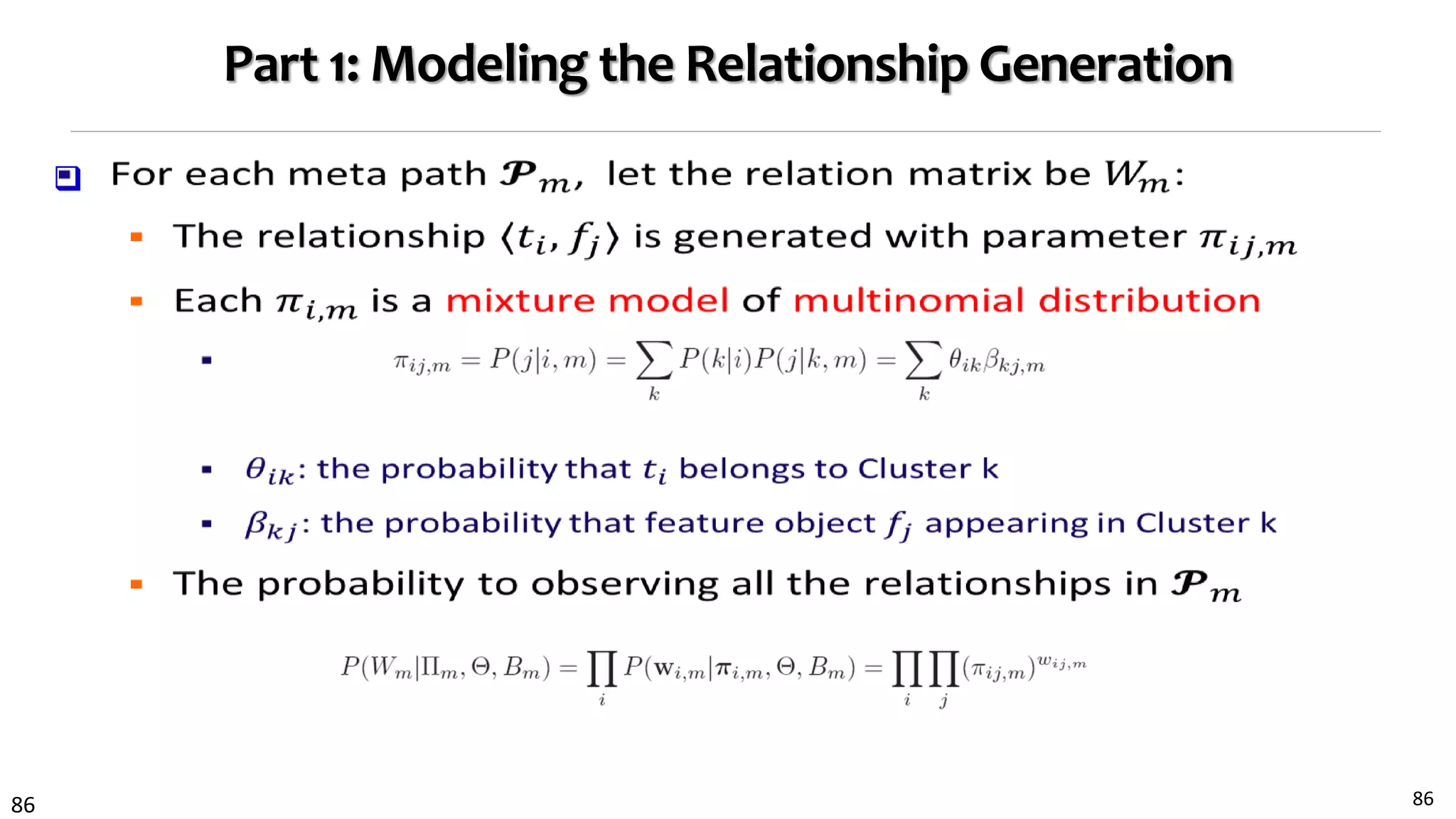 86
Part 1: Modeling the Relationship Generation

86
 