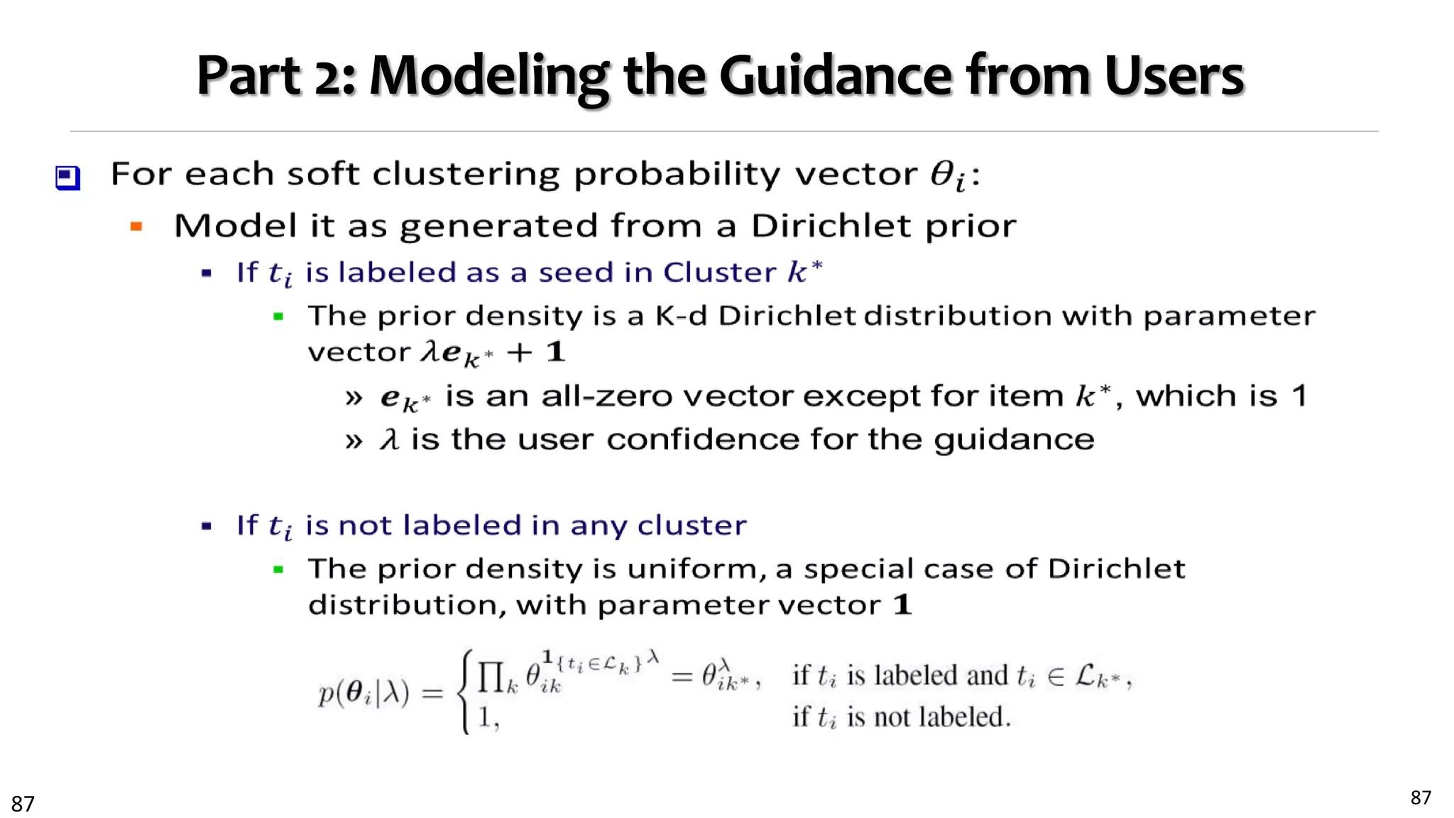 87
Part 2: Modeling the Guidance from Users

87
 