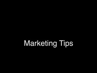 Marketing Tips
 