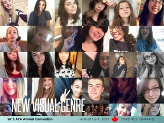 2015 APA Annual Convention AUGUST 6-9, 2015 TORONTO, ONTARIO
NEWVISUALGENRE
 