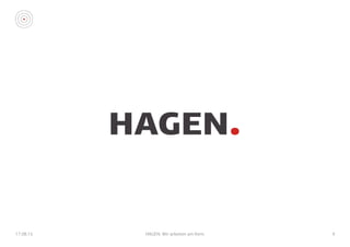 17.08.15 HAGEN. Wir arbeiten am Kern. 9
 