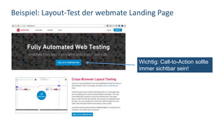 Beispiel: Layout-Test der webmate Landing Page
Wichtig: Call-to-Action sollte
immer sichtbar sein!
 