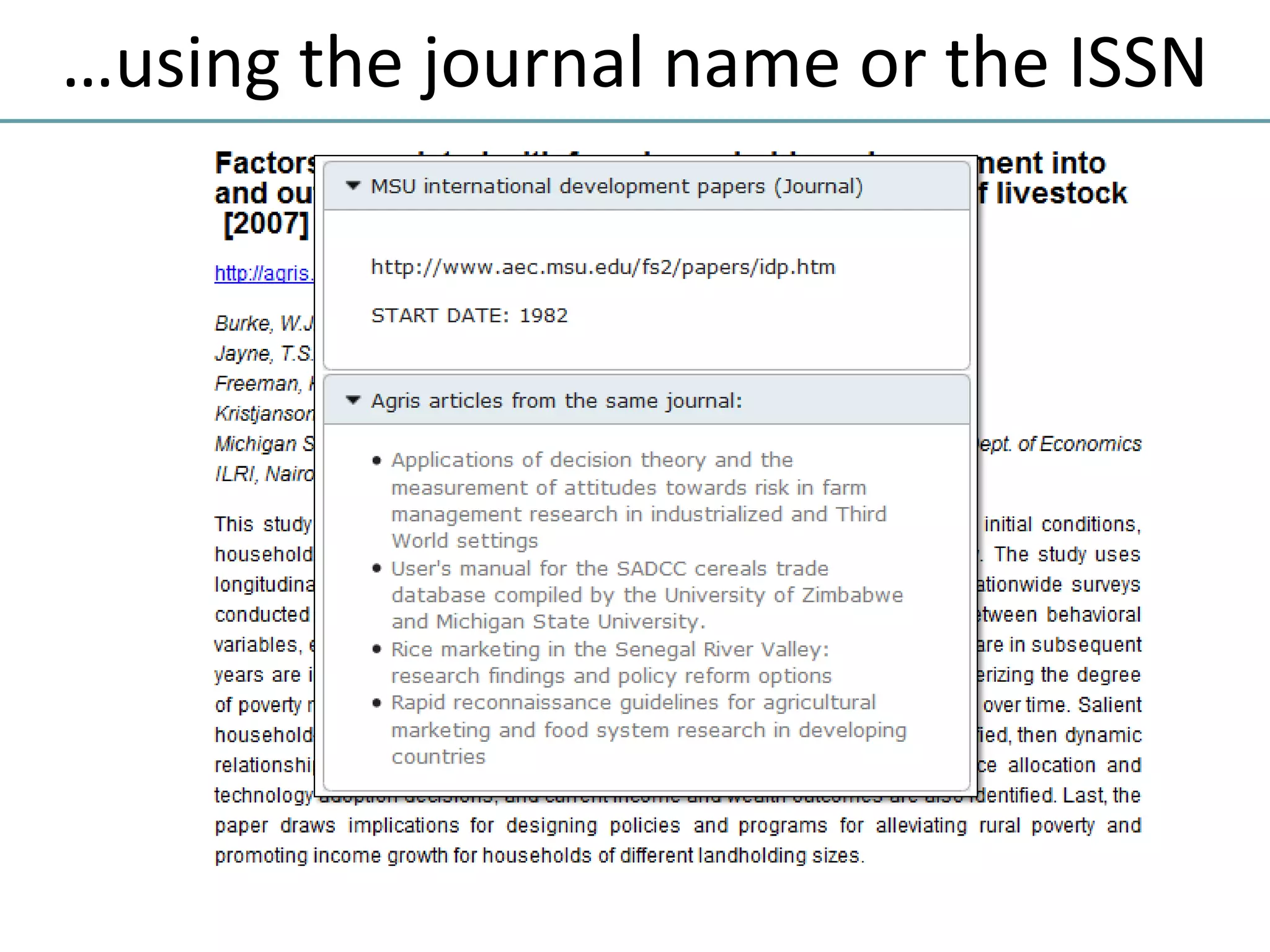 …using the journal name or the ISSN
 