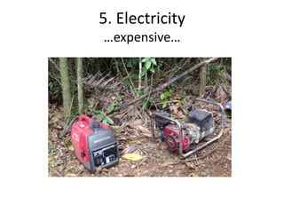 5. Electricity
…expensive…
 