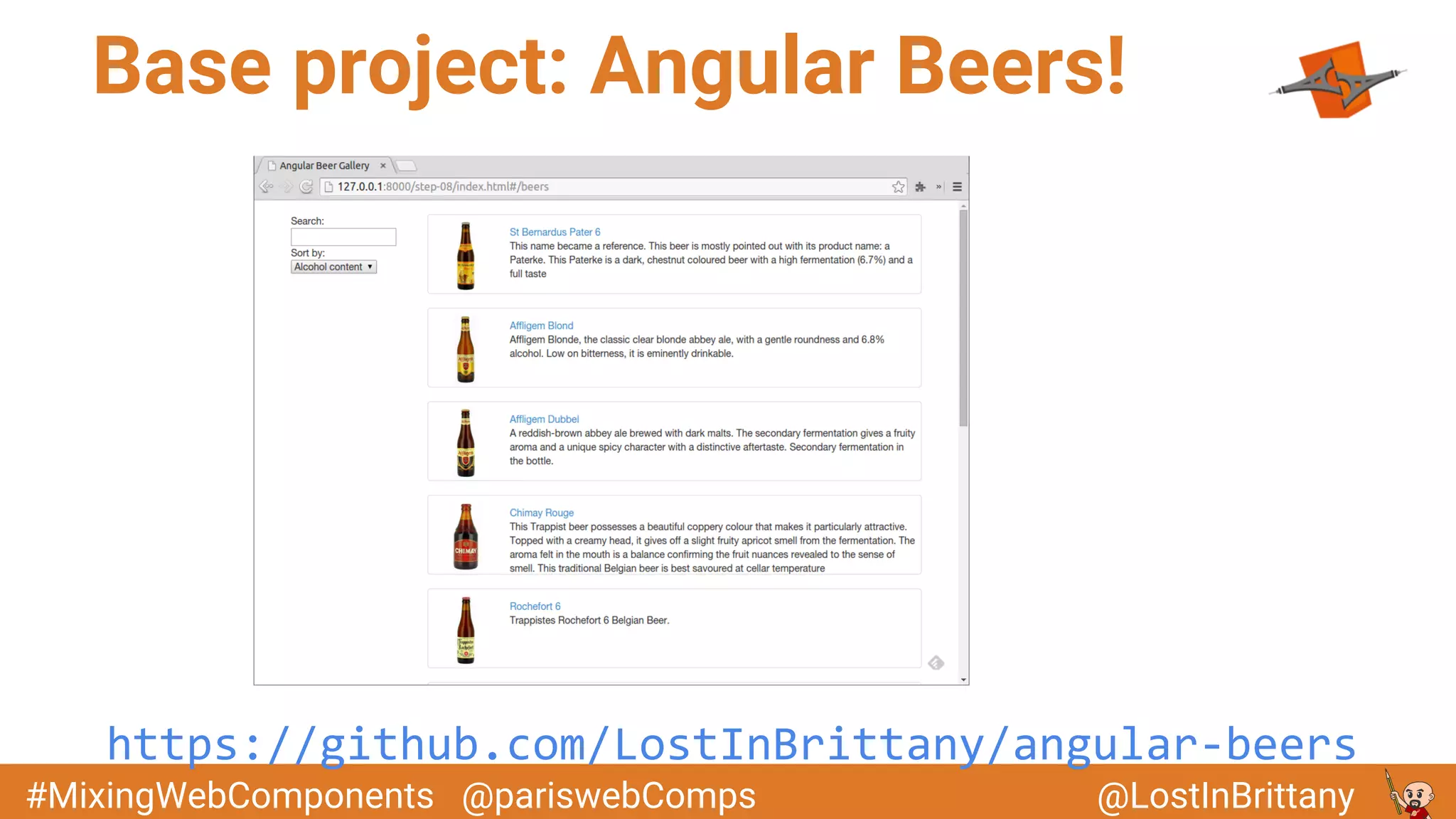 @LostInBrittany#MixingWebComponents @pariswebComps
Base project: Angular Beers!
https://github.com/LostInBrittany/angular-beers
 