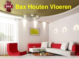 Bax Houten Vloeren
 