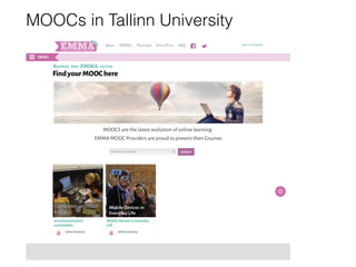 MOOCs in Tallinn University
 