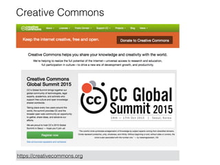 Creative Commons
https://creativecommons.org
 
