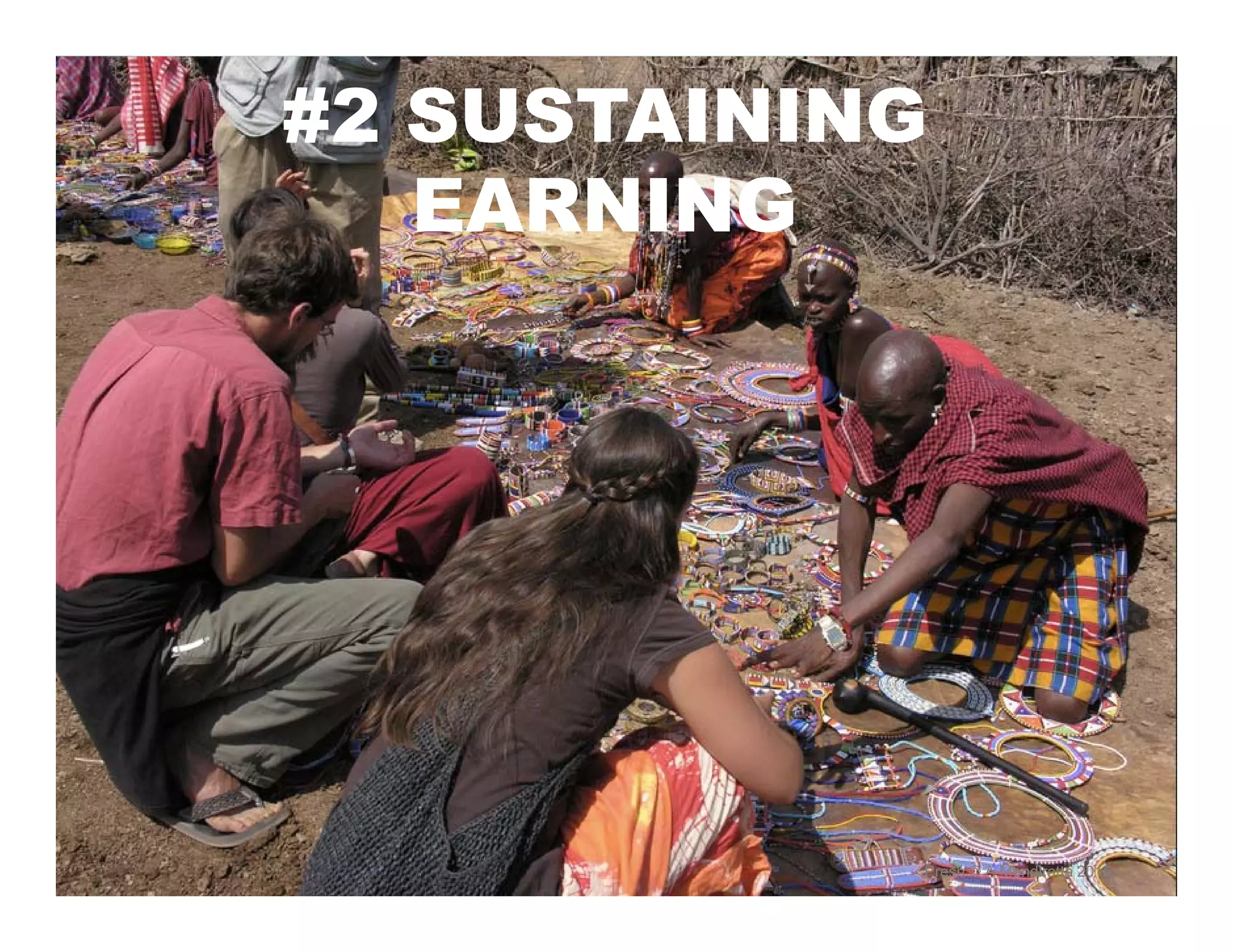#2 SUSTAINING
EARNING
Presn © A Mendiratta 2015
 