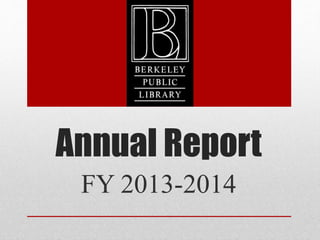 Annual Report
FY 2013-2014
 