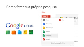 Como fazer sua própria pesquisa
 