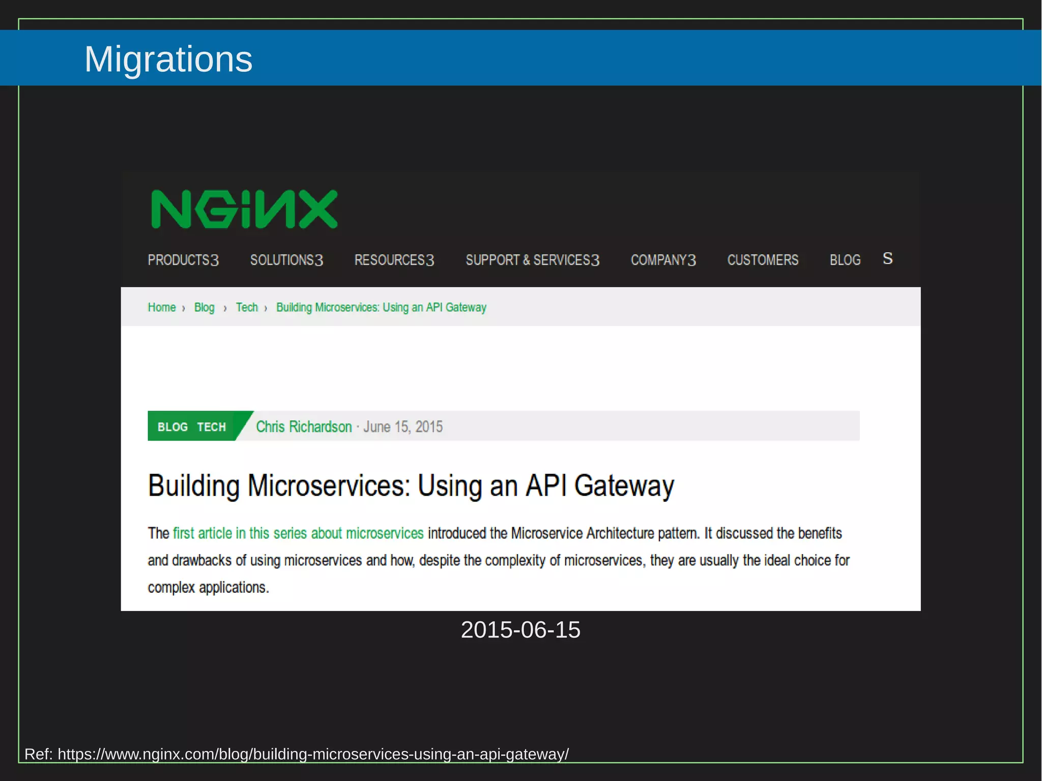 81/116
2015
Migrations
Ref: https://www.nginx.com/blog/building-microservices-using-an-api-gateway/
2015-06-15
 