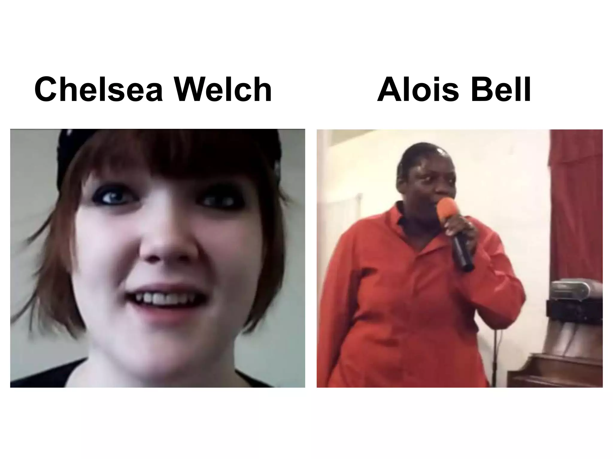 Chelsea Welch Alois Bell
 