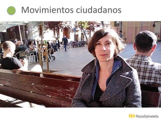 Movimientos ciudadanos
 