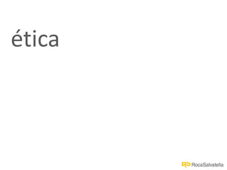 ética
 