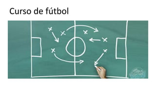 Curso de fútbol
 