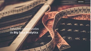 Hekima | Big Data Analytics Slide 7