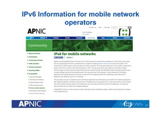 IPv6 Information for mobile network
operators
47
 