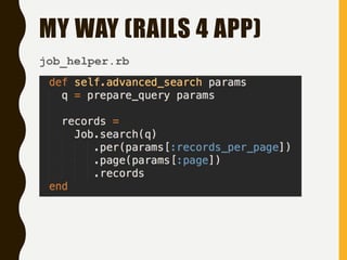 MY WAY (RAILS 4 APP)
job_helper.rb
 