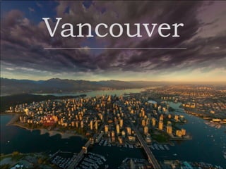 Vancouver
 