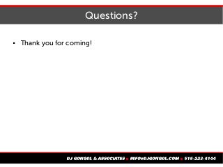 Questions?
 Thank you for coming!
 