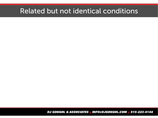 Related but not identical conditions
 
