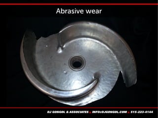 Abrasive wear
 