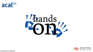 Proprietary & ConfidentialProprietary & Confidential
 