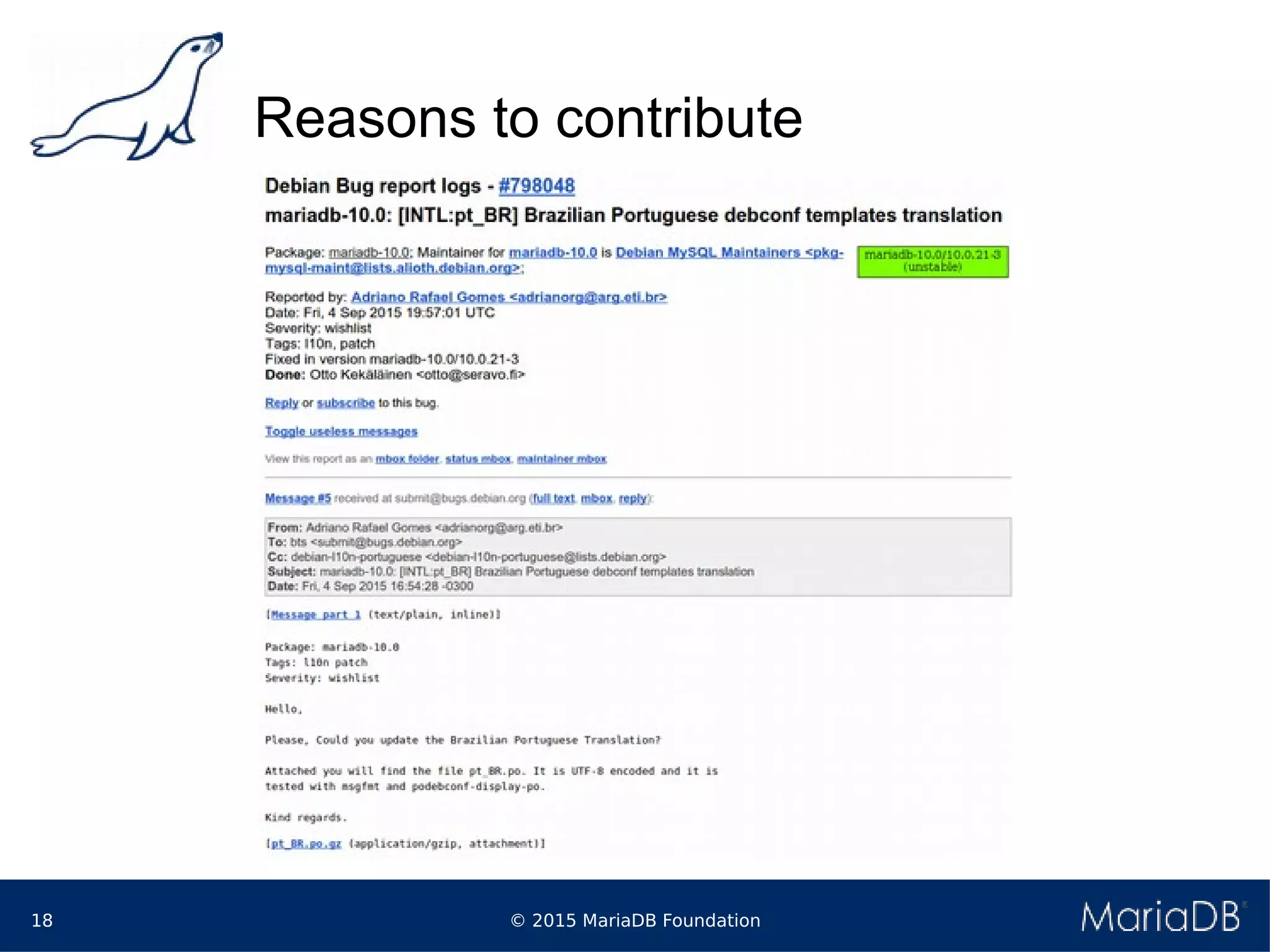 © 2015 MariaDB Foundation18
Reasons to contribute
 