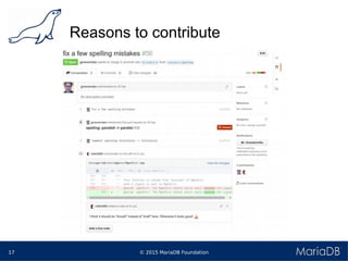 © 2015 MariaDB Foundation17
Reasons to contribute
 