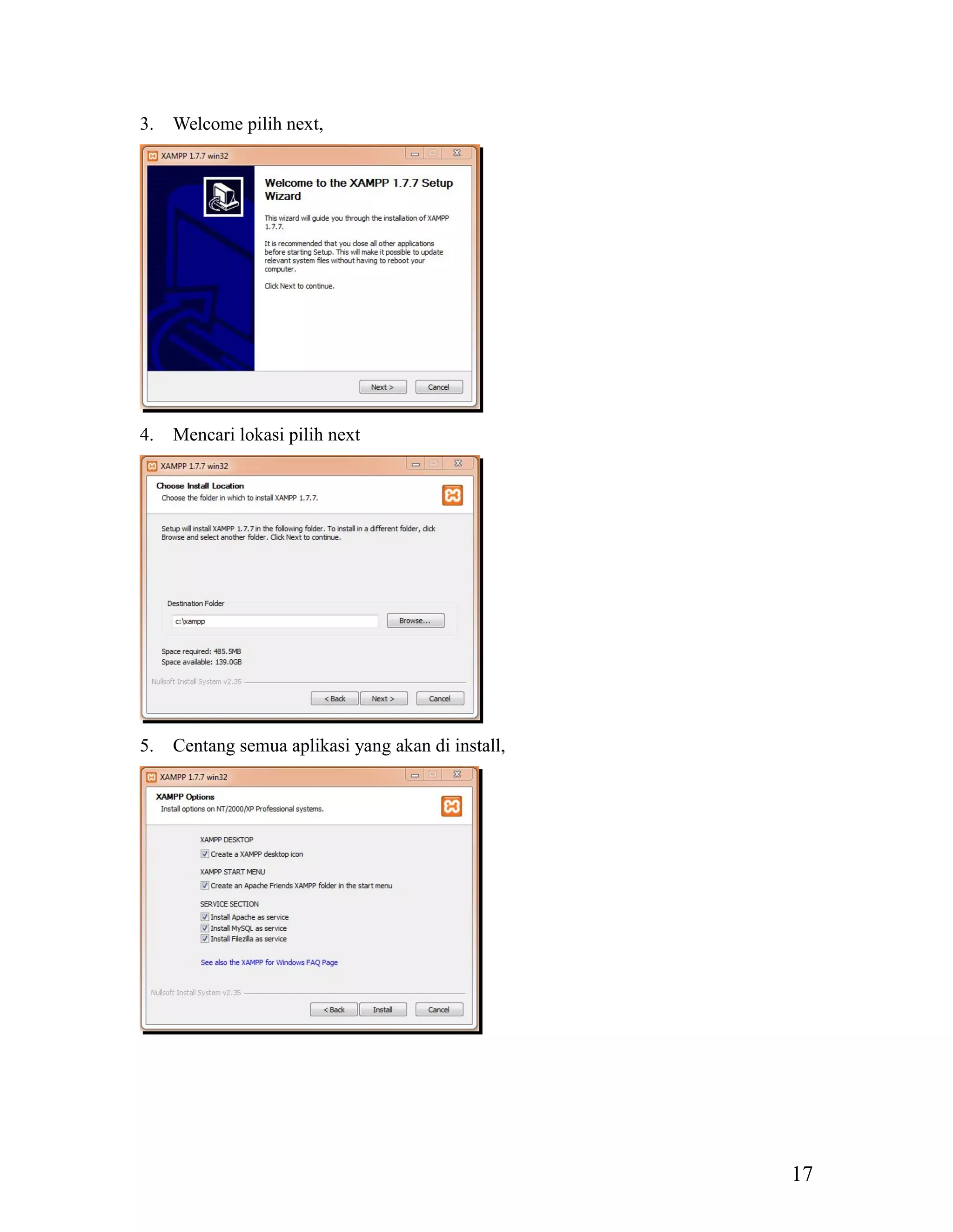 17
3. Welcome pilih next,
4. Mencari lokasi pilih next
5. Centang semua aplikasi yang akan di install,
 