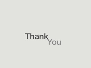 Thank
You
 