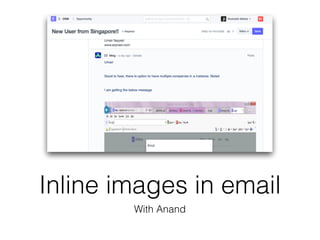 Inline images in email
With Anand
 
