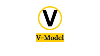 V-Model
 