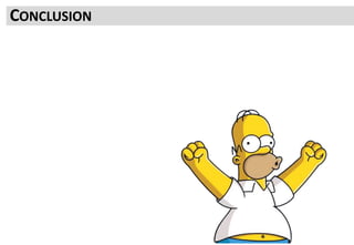 CONCLUSION
Bet you thought this would never end, nearly time for the coffee break
We’ll finish with a quick recap
 