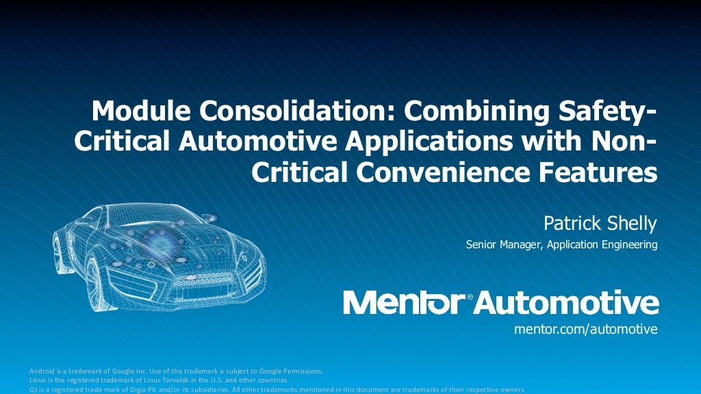 Module Consolidation Combining SafetyCritical Automotive Applicatio…