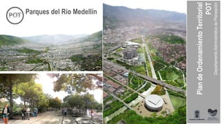 Parques del Rio Medellín
 