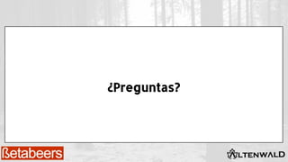 ¿Preguntas?
 
