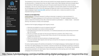 http://www.hybridpedagogy.com/journal/decoding-digital-pedagogy-pt-1-beyond-the-lms/
 