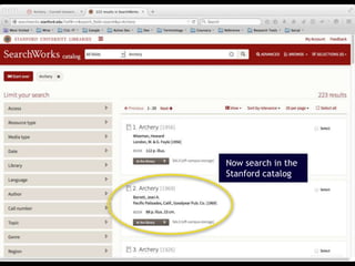 19
Now search in the
Stanford catalog
 
