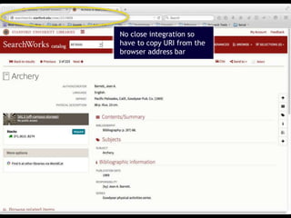20
No close integration so
have to copy URI from the
browser address bar
 