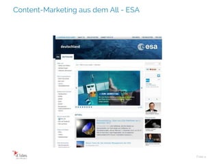 Content-Marketing aus dem All - ESA
Folie 4
 