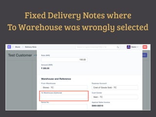 Fixed Delivery Notes where
To Warehouse was wrongly selected
 